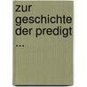 Zur Geschichte Der Predigt ... by August Nebe