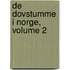 de Dovstumme I Norge, Volume 2