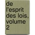 de L'Esprit Des Lois, Volume 2