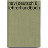 navi Deutsch 6. Lehrerhandbuch door Onbekend
