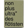 Non plus ultra" des Flötisten by Leonardo de Lorenzo