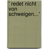 ' redet nicht von Schweigen...' door Stefan Krammer