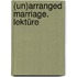 (Un)arranged marriage. Lektüre