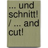 ... und Schnitt! / ... and cut! door Almut Werner