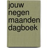 Jouw negen maanden dagboek door Eva Reinders