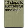 10 Steps to Successful Meetings by Astd Press