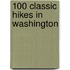 100 Classic Hikes in Washington