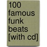 100 Famous Funk Beats [with Cd] door Jim Payne