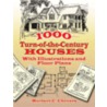 1000 Turn-Of-The-Century Houses door Herbert C. Chivers