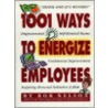 1001 Ways to Energize Employees door Bob Nelson