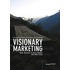 Visionary marketing