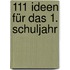 111 Ideen für das 1. Schuljahr