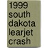 1999 South Dakota Learjet Crash