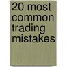 20 Most Common Trading Mistakes door Kel Butcher