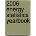 2006 Energy Statistics Yearbook