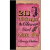 211 Things a Clever Girl Can Do door Bunty Cutler