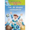 Tim de nieuwe voetbalheld