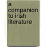 A Companion To Irish Literature by Julia M. Wright