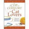 A Cup of Comfort for Cat Lovers door Colleen Sell