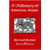 A Dictionary of Fabulous Beasts