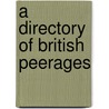 A Directory Of British Peerages door Leeson