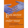 Een sector onder vuur door M. de Wal