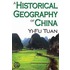 A Historical Geography Of China