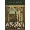 A History of Florence 1200-1575 door John Najemy