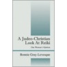 A Judeo-Christian Look at Reiki door Bonnie Gray-Levesque