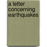 A Letter Concerning Earthquakes door John Flamsteed