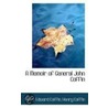 A Memoir Of General John Coffin door Henry Edward Coffin