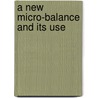 A New Micro-Balance And Its Use by Hans Pettersson