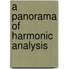 A Panorama Of Harmonic Analysis by Steven Krantz