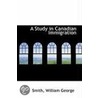 A Study In Canadian Immigration door Smith William George