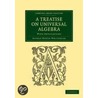 A Treatise on Universal Algebra door Alfred North Whitehead