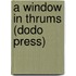 A Window In Thrums (Dodo Press)