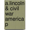 A.lincoln & Civil War America P door William E. Gienapp