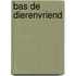 Bas de dierenvriend