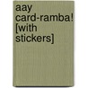 Aay Card-Ramba! [With Stickers] by Judith Byron Schachner
