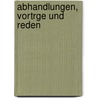 Abhandlungen, Vortrge Und Reden by Felix Stieve