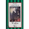 Abraham Lincoln, Wisdom And Wit by Louise Bachelder