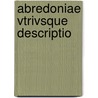 Abredoniae Vtrivsque Descriptio by James Gordon