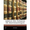 Abrg Des Lmens de Mathematiques door Rivard
