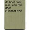 De boot naar Nias, een reis door Zuidoost-Azië