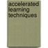 Accelerated Learning Techniques