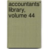 Accountants' Library, Volume 44 door Onbekend