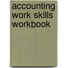Accounting Work Skills Workbook by Roger Petheram