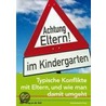 Achtung Eltern! im Kindergarten door Onbekend