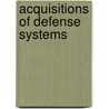 Acquisitions Of Defense Systems door Onbekend