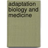 Adaptation Biology and Medicine door Nobuakira Takeda
